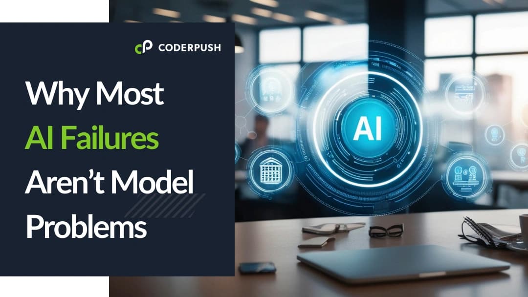 Why Most AI Failures Aren't Model Problems