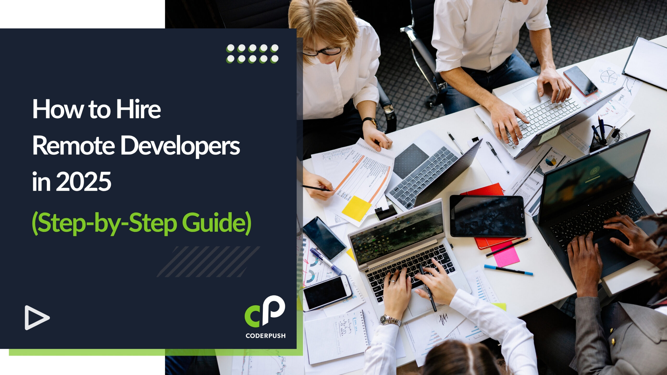 Team collaborating with laptops and documents – Cover image for CoderPush guide on how to hire remote developers in 2025 (Step-by-Step Guide)