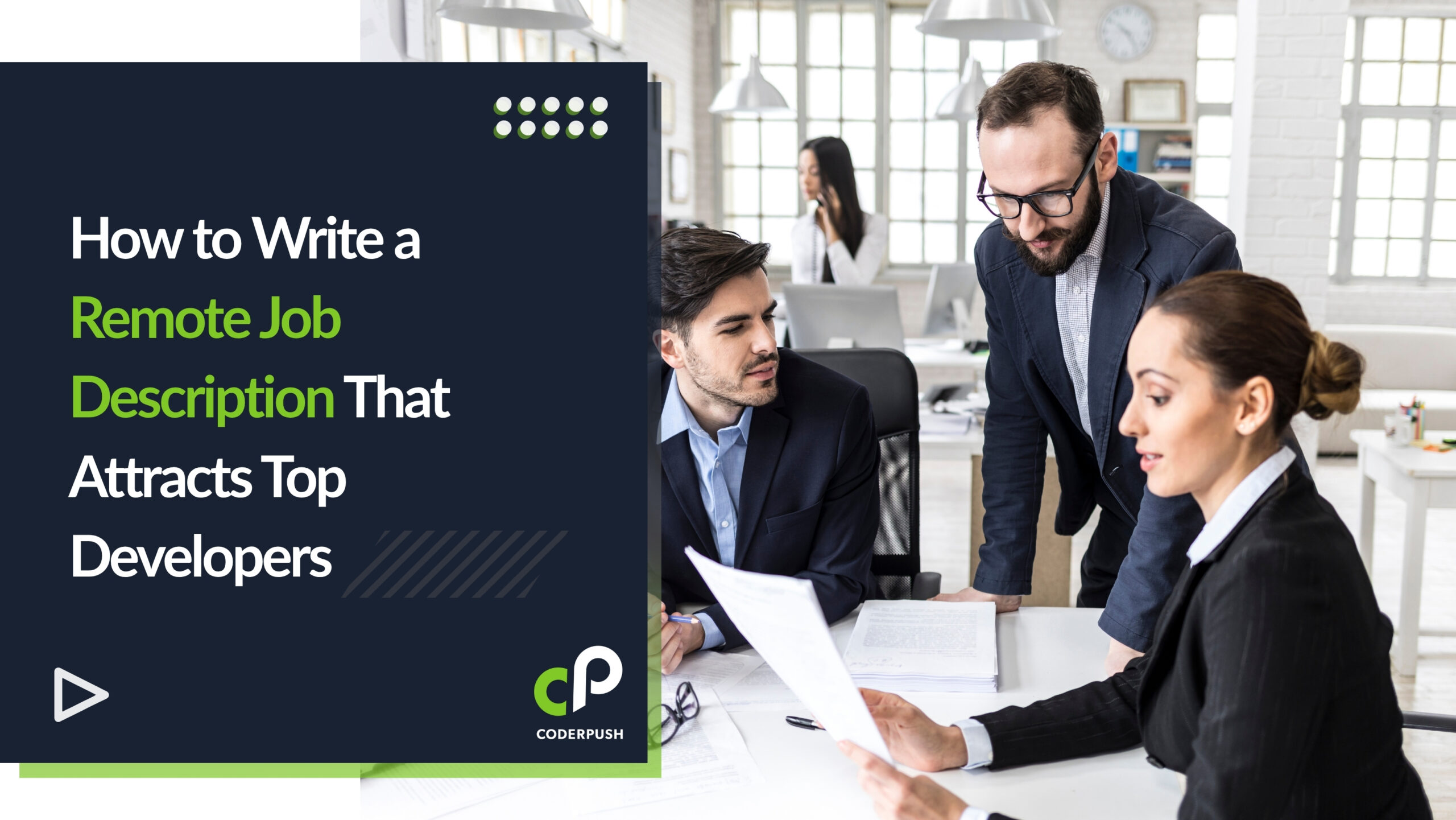 How to Write a Remote Job Description That Attracts Top Developers