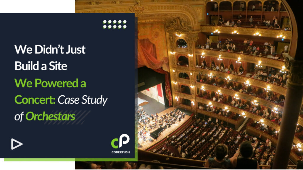 Case study banner by CoderPush featuring a packed classical concert at an ornate opera house, highlighting their role in powering Orchestars beyond just building a website