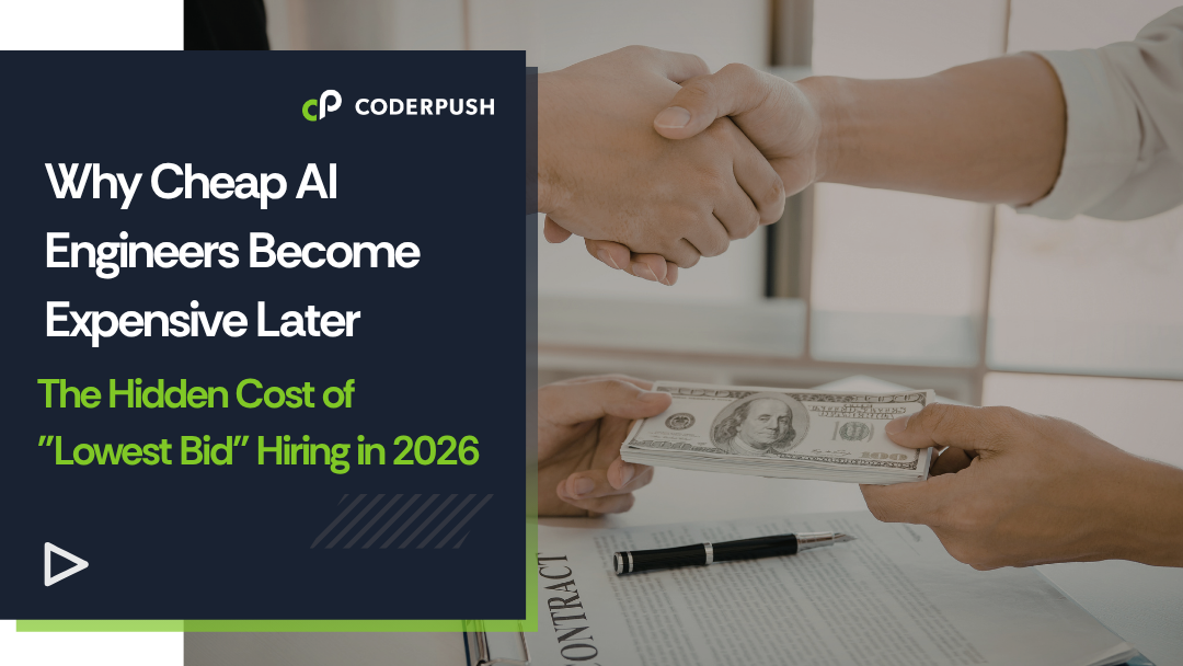 Why Cheap AI Engineers Become Expensive Later The Hidden Cost of Lowest Bid Hiring in 2026
