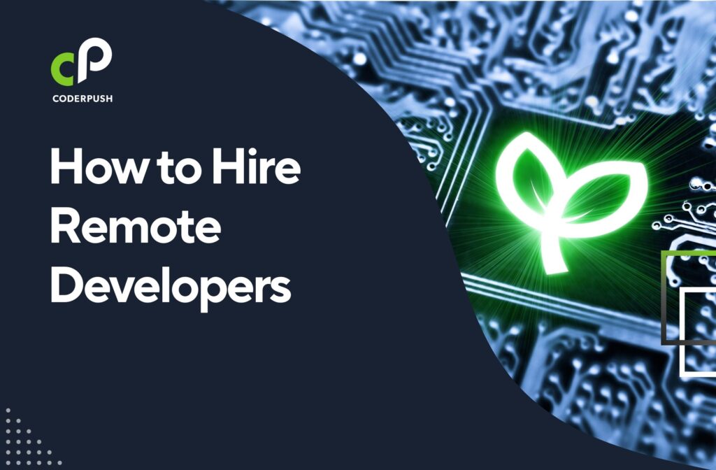 How to Hire Remote Developers