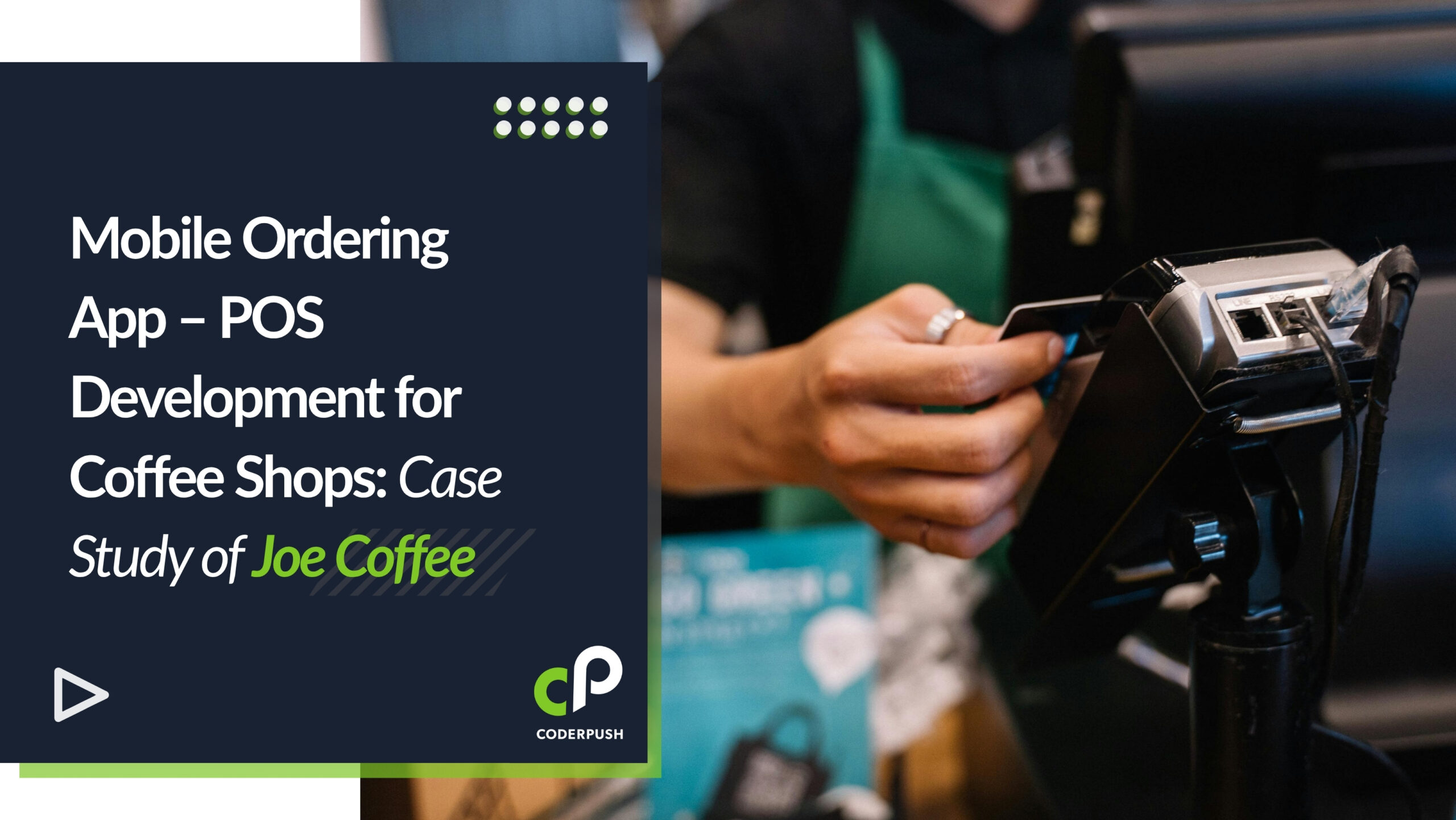Discover how CoderPush revolutionized mobile ordering and POS systems for Joe Coffee in this insightful case study!