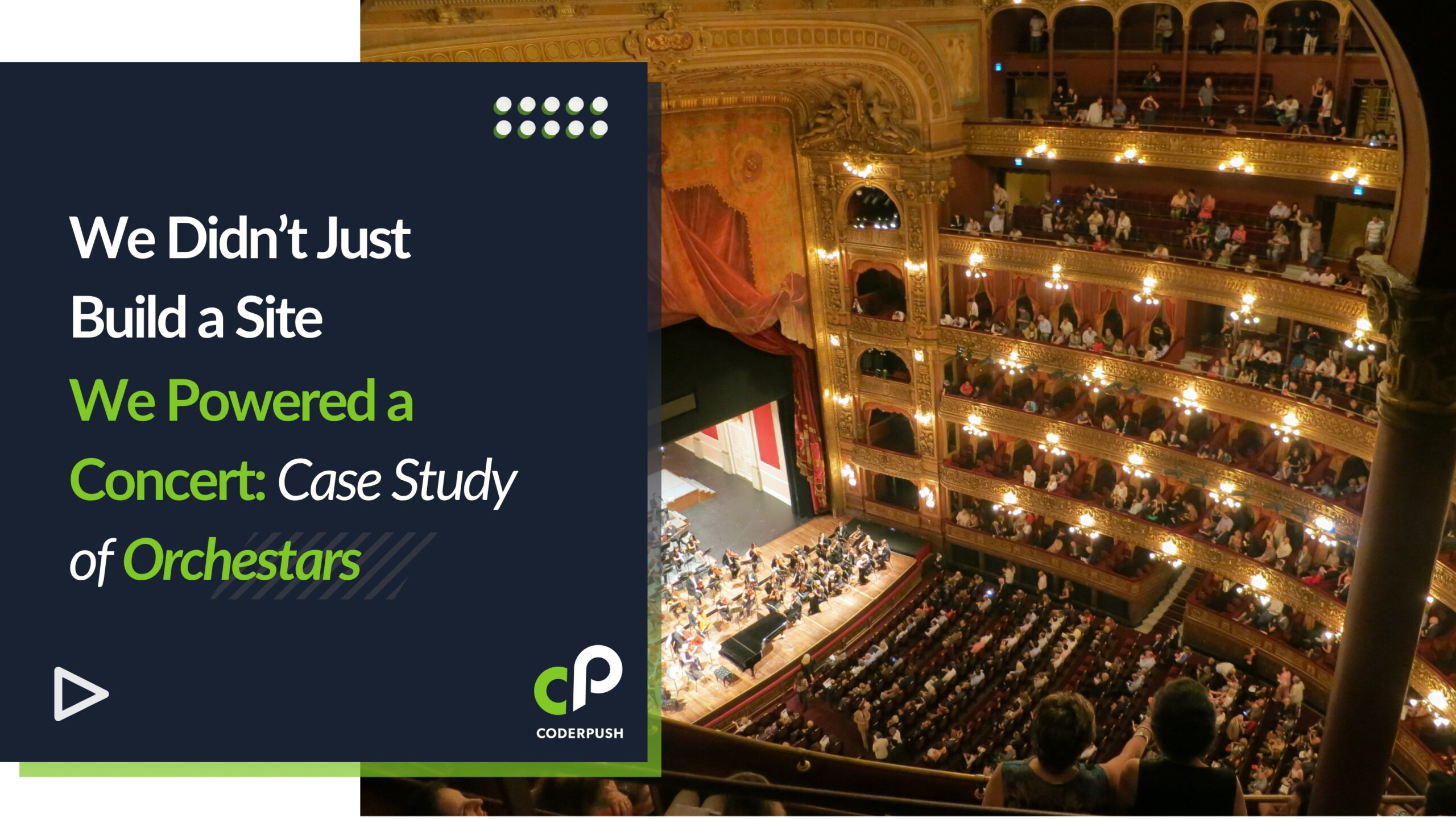 Case study banner by CoderPush featuring a packed classical concert at an ornate opera house, highlighting their role in powering Orchestars beyond just building a website